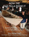 How the Old Fella Done It: Building the Shelburne Dory with Milford Buchanan by Brad Dimock
