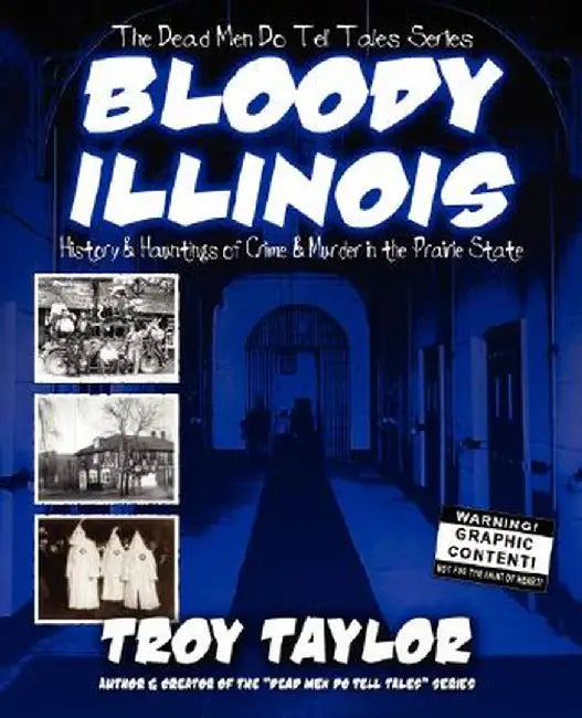 Bloody Illinois by Troy Taylor