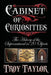 Cabinet of Curiosities by Troy Taylor
