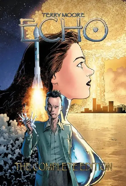 Terry Moore's Echo: The Complete Edition by Terry Moore