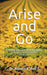 Arise and Go: Serving with gladness - Developing a Heart For Outreach by Ronald E. Bell