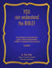 You Can Understand the Bible: An Introduction to and Application of the Contextual/Textual Method of Biblical Interpretation (Hermeneutics) by Bob Utley