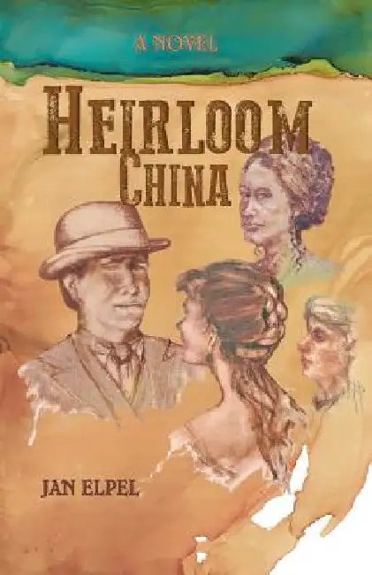 Heirloom China by Jan Elpel