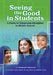 Seeing the Good in Students by Andy Moral, Kathleen Wylie, Rashid Abdus-Salaam