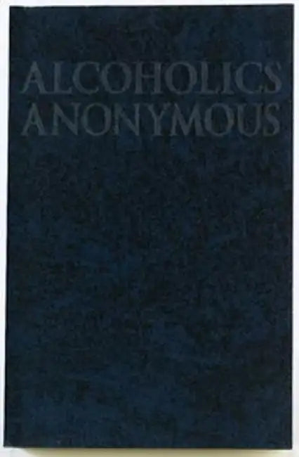Alcoholics Anonymous Big Book Trade Edition by Anonymous