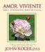 Amor Viviente by John-Roger