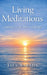 Living Meditations: A Journey in the Silence of Being by Jaya Sarada