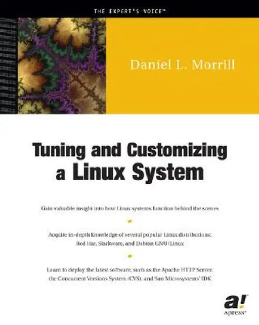 Tuning and Customizing a Linux System by Daniel L. Morrill