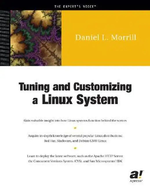 Tuning and Customizing a Linux System by Daniel L. Morrill