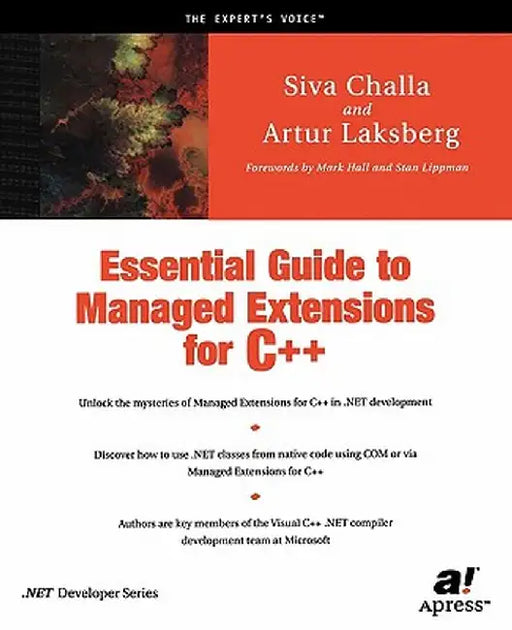 Essential Guide to Managed Extensions for C++ by Artur Laksberg