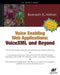 Voice Enabling Web Applications: VoiceXML and Beyond [With CDROM] by Ken Abbott