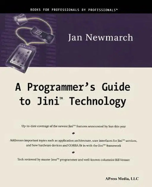 A Programmer's Guide to Jini Technology by Jan Newmarch