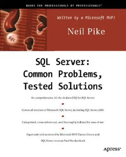 SQL Server: Common Problems, Tested Solutions by Neil Pike