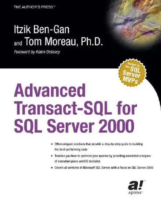 Advanced Transact-SQL for SQL Server 2000 by Itzik Ben-Gan