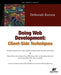 Doing Web Development: Client Side Techniques by Deborah Kurata