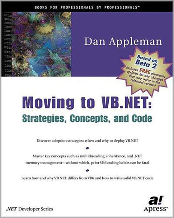 Moving To Vb.Net: Strategies Concepts and Code