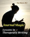 Journal Magic! Lessons in Therapeutic Writing by M. C. Sue Meyn