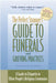 The Perfect Stranger's Guide to Funerals and Grieving Practices: A Guide to Etiquette in Other People's Religious Ceremonies by Stuart M. Matlins