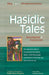 Hasidic Tales: Annotated & Explained by Rami Shapiro