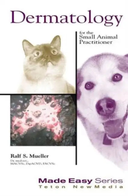 Dermatology for the Small Animal Practitioner (Book+CD) by Ralf S. Mueller