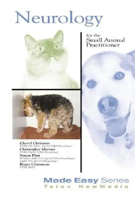 Neurology for the Small Animal Practitioner by Cheryl Chrisman