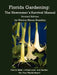 Florida Gardening: The Newcomer's Survival Manual by Monica M. Brandies