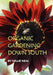 Organic Gardening Down South by Nellie Neal, Betty Barr Mackey