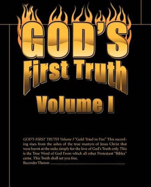 God's First Truth: Volume I by Theron Miller