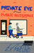 Private Eye Public Nuisance by E. F. Freund