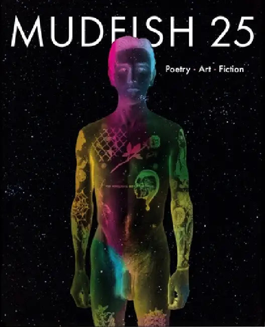 Mudfish 25: Poetry Art Fiction by Jill Hoffman