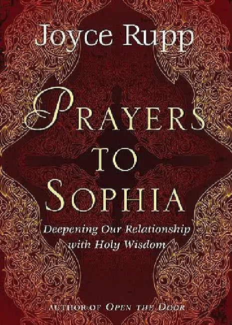 Prayers to Sophia: A Companion to "The Star in My Heart" by Joyce, Osm Rupp