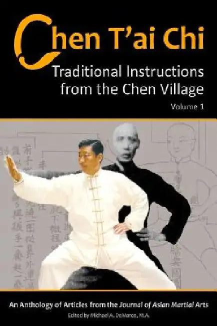 Chen T'ai Chi, Vol. 1: Traditional Instructions from the Chen Village by Asr Cordes