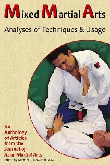 Mixed Martial Arts: Analyses of Techniques & Usage by Rhadi Ferguson