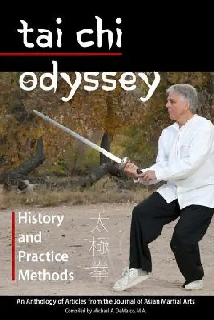 Tai Chi Odyssey: History and Practice Methods by Sophia Delza