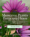 Medicinal Plants, Trees and Herbs (Vol. 2): The Medicinal, Culinary, Cosmetic and Economic Properties, Cultivation and History of Herbs, Plants & Tree by Kert Ost