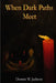 When Dark Paths Meet by Donnie W. Jackson