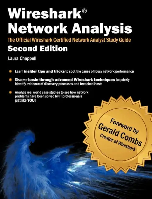 Wireshark Network Analysis (Second Edition): The Official WCNA Study Guide by Laura Chappell, Gerald Combs