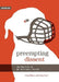 Preempting Dissent: The Politics of an Inevitable Future by Greg Elmer, Andy Opel