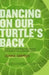 Dancing on Our Turtle's Back: Stories of Nishnaabeg Re-Creation, Resurgence, and a New Emergence by Leanne Simpson