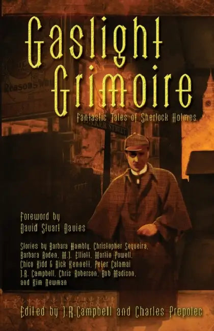 Gaslight Grimoire: Fantastic Tales of Sherlock Holmes by Jeff Campbell, Charles Prepolec
