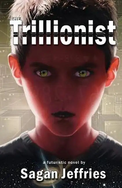 The Trillionist by Sagan Jeffries