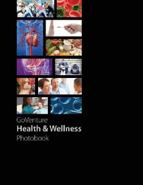 GoVenture Health & Wellness Photobook: GoVenture Health introduces you to 59 fundamental health and wellness subjects, including 288 topics and 1,000 by Mediaspark