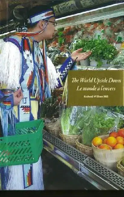 World Upside Down, the / Monde a l'Envers, Le by Richard Hill