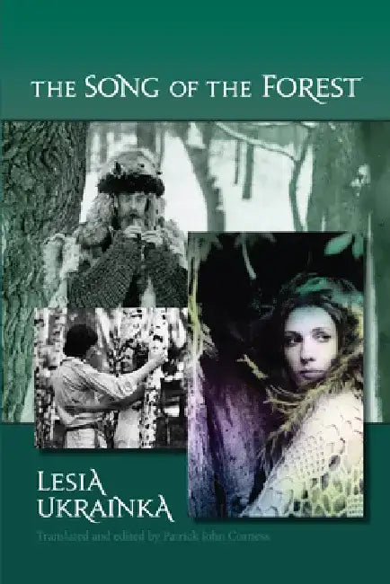 The Song of the Forest by Lesia Ukrainka