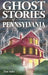 Ghost Stories of Pennsylvania by Dan Asfar