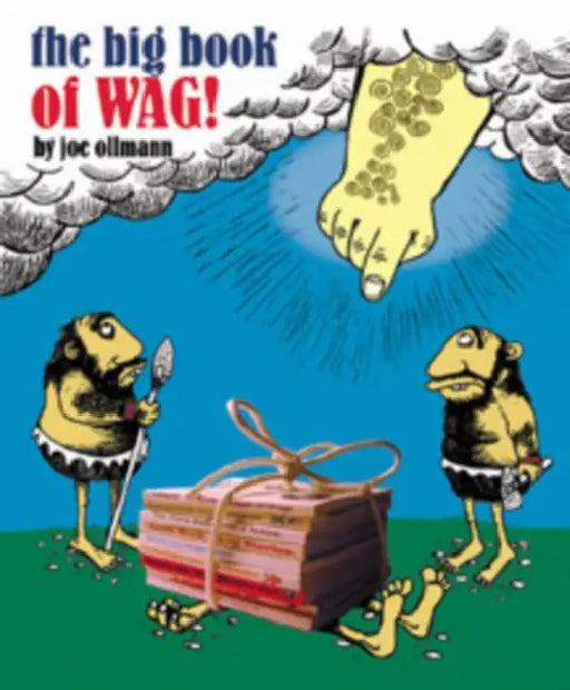 The Big Book of Wag by Joe Ollmann, Joe Ollmann