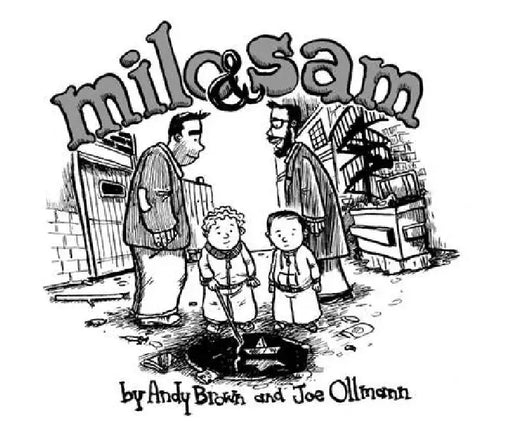 Milo & Sam by Andy Brown, Joe Ollmann