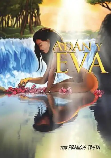 Adan y Eva: (Spanish version of Eve) by Testa, Francis