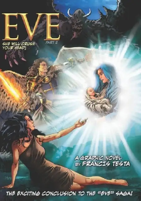 Eve Part 2: She will crush your head! by Francis Testa