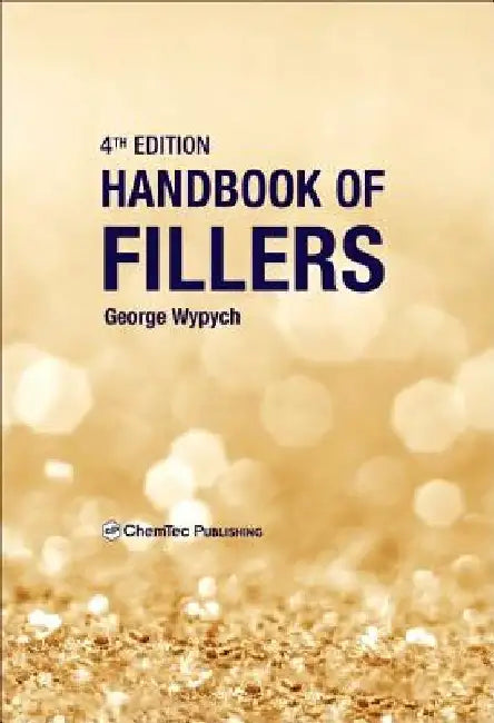 Handbook of Fillers by George Wypych